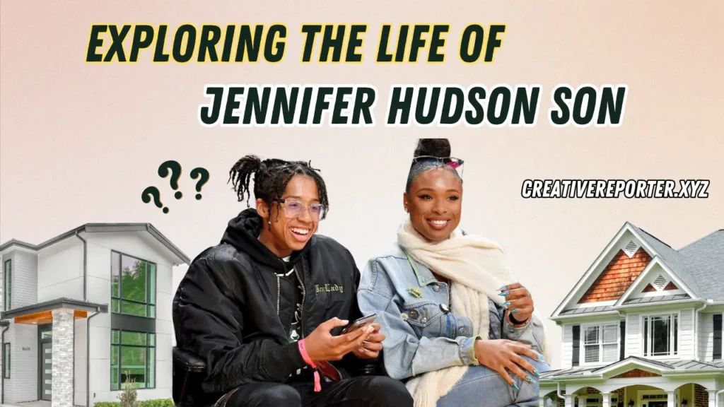 Exploring the Life of Jennifer Hudson Son A Deep Dive