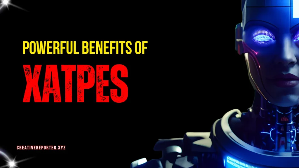 Powerful Benefits of Xatpes
