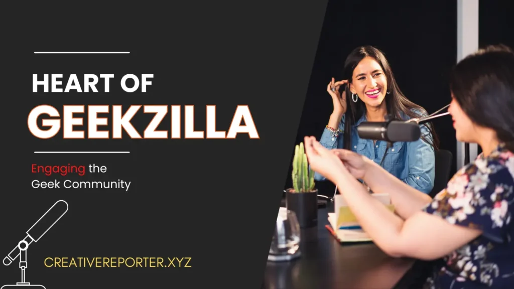 Geekzilla podcast Engaging the Geek Community