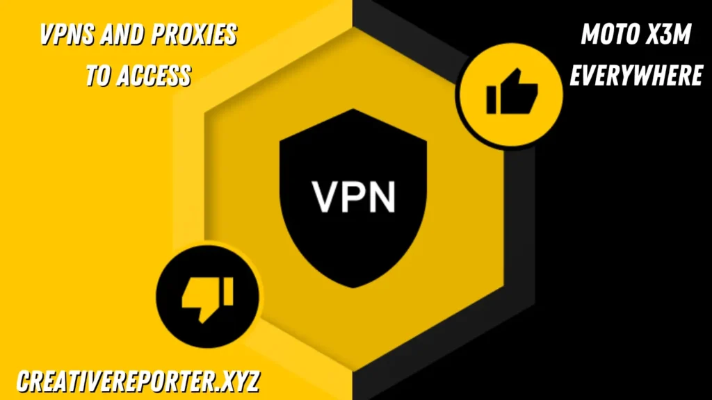 VPNs and Proxies To Access Moto X3M Everywhere