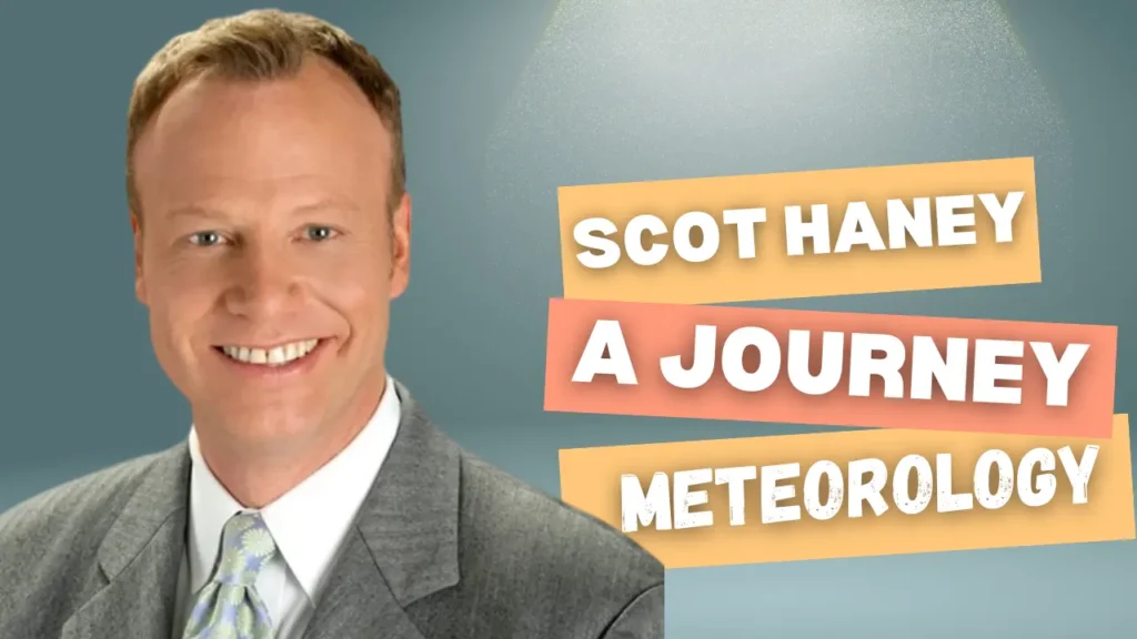 Scot Haney A Journey Through Meteorology