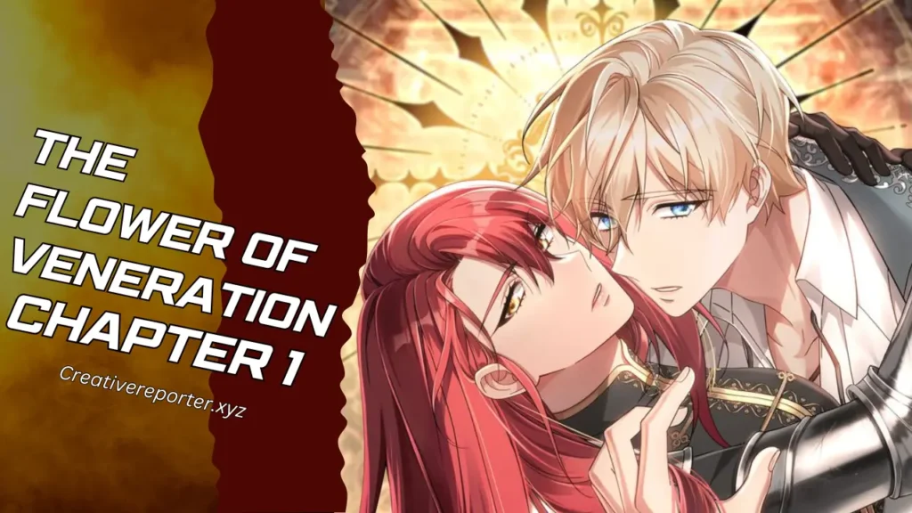 The Flower of Veneration Chapter 1