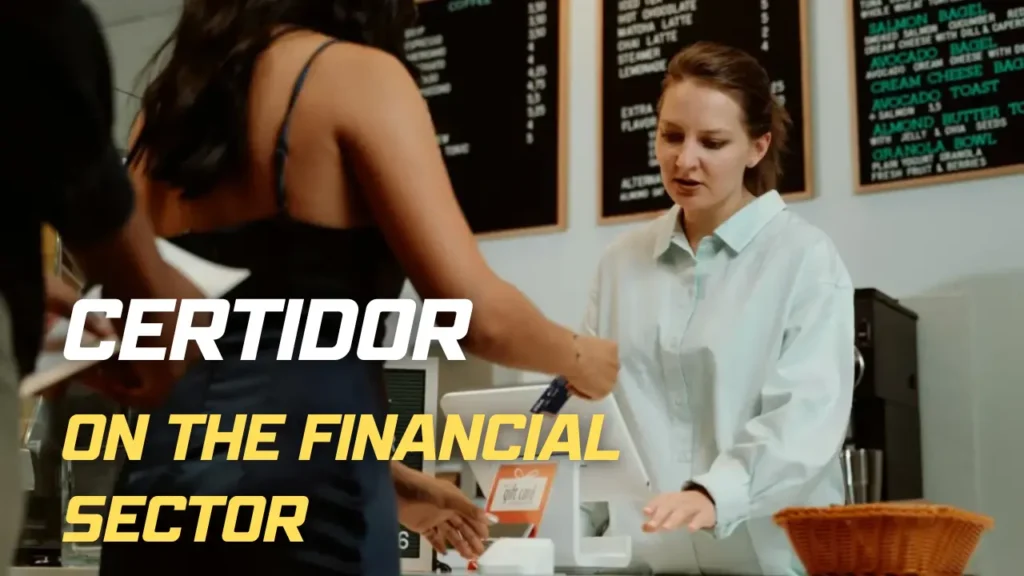 Certidor on the Financial Sector