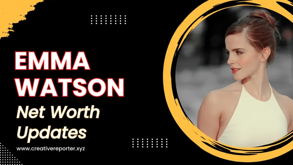 Emma Watson Net-Worth
